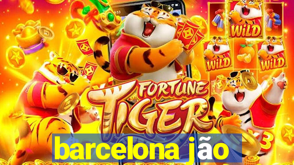 barcelona jão