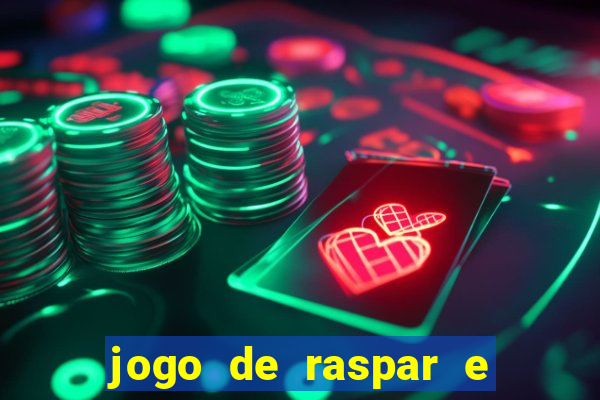 jogo de raspar e ganhar dinheiro de verdade