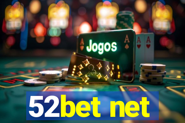 52bet net