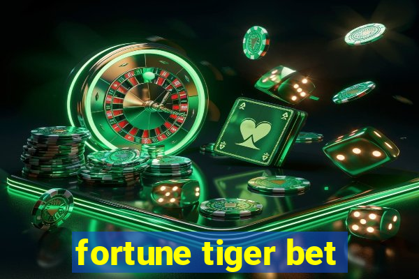 fortune tiger bet