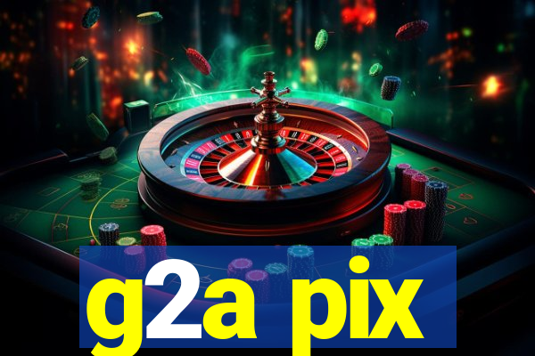 g2a pix