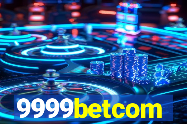 9999betcom