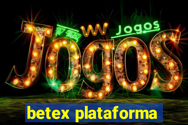 betex plataforma