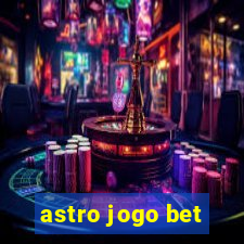 astro jogo bet