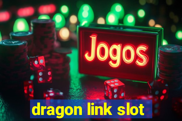 dragon link slot