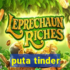 puta tinder