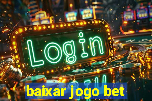 baixar jogo bet