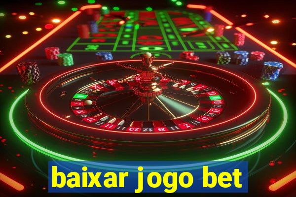 baixar jogo bet