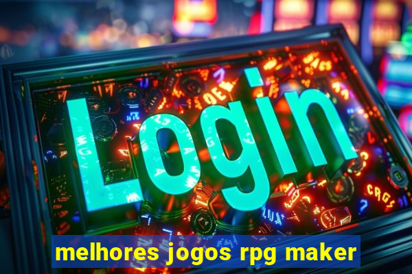 melhores jogos rpg maker