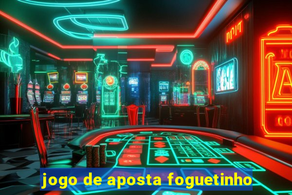 jogo de aposta foguetinho