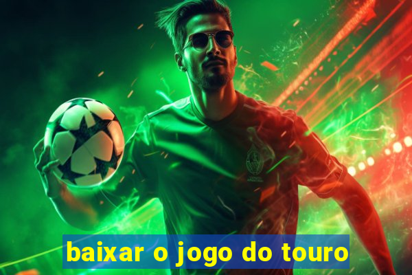 baixar o jogo do touro