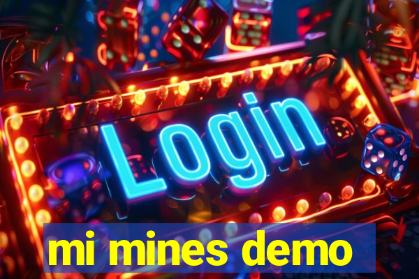 mi mines demo