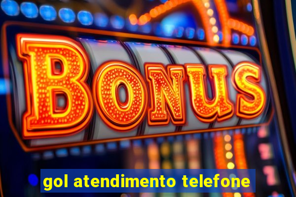 gol atendimento telefone