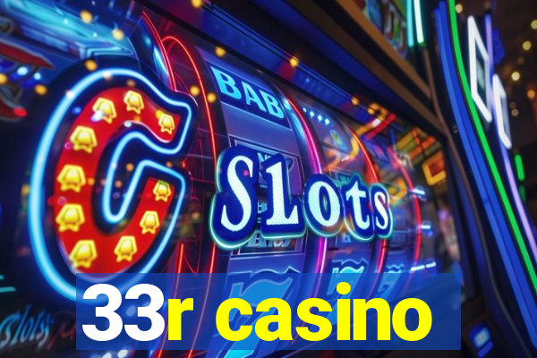 33r casino