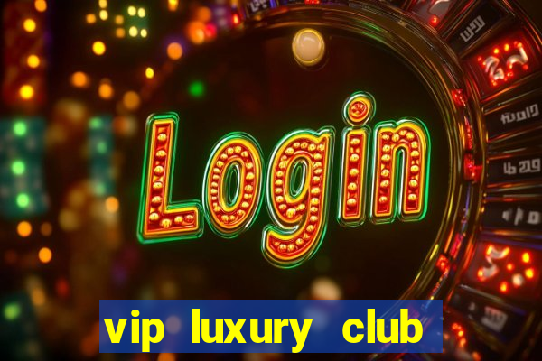 vip luxury club porto alegre