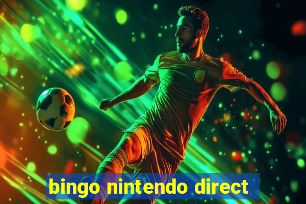 bingo nintendo direct