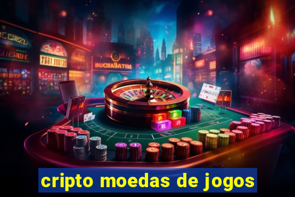 cripto moedas de jogos