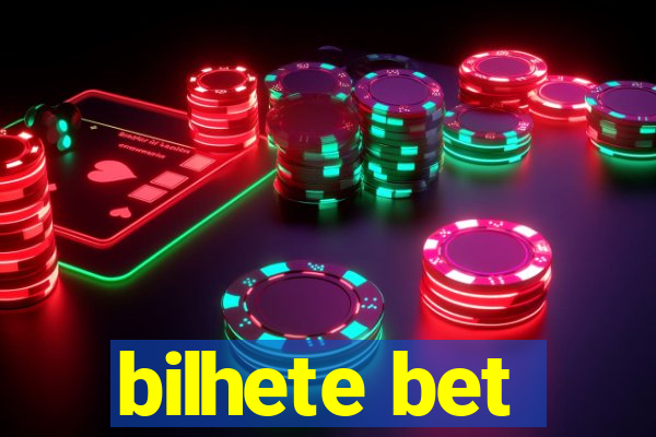 bilhete bet