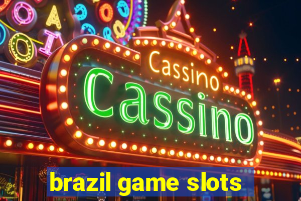 brazil game slots