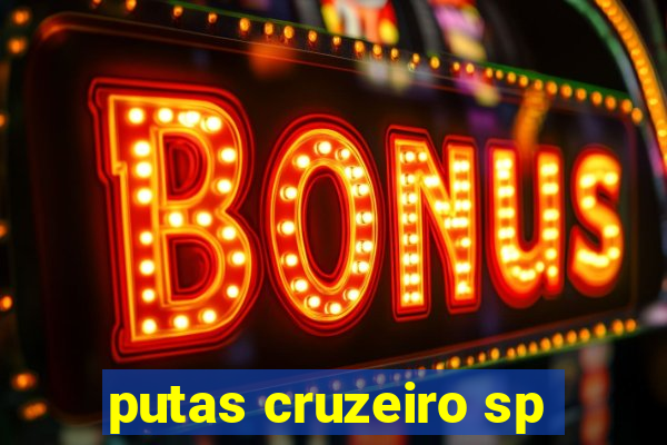 putas cruzeiro sp