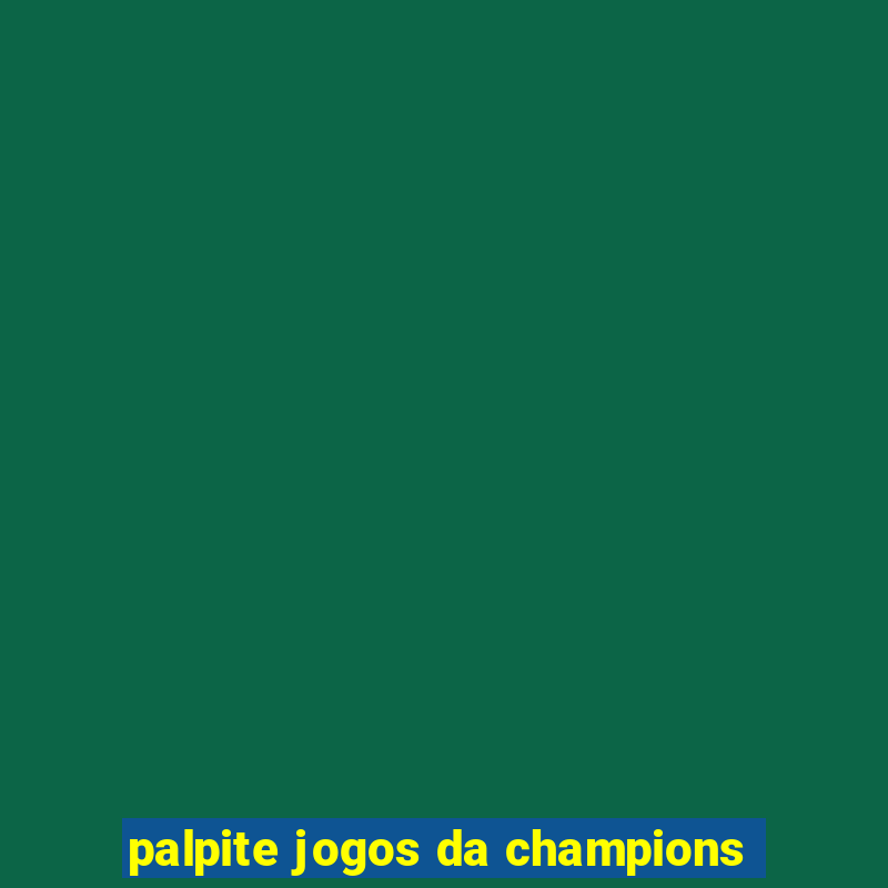 palpite jogos da champions