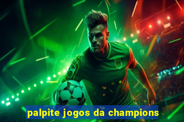 palpite jogos da champions