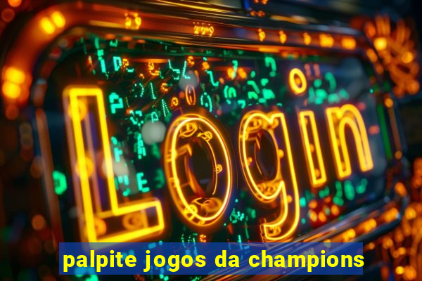 palpite jogos da champions