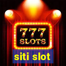 siti slot