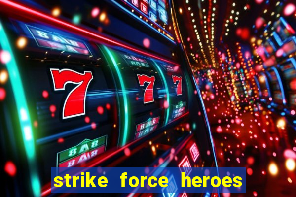 strike force heroes 2 hacked