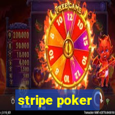 stripe poker