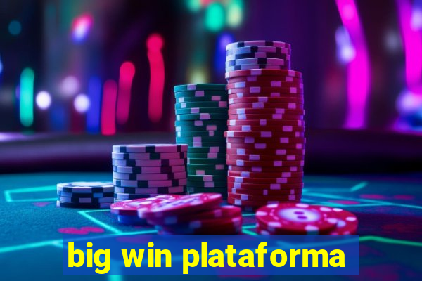 big win plataforma