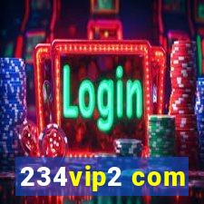 234vip2 com