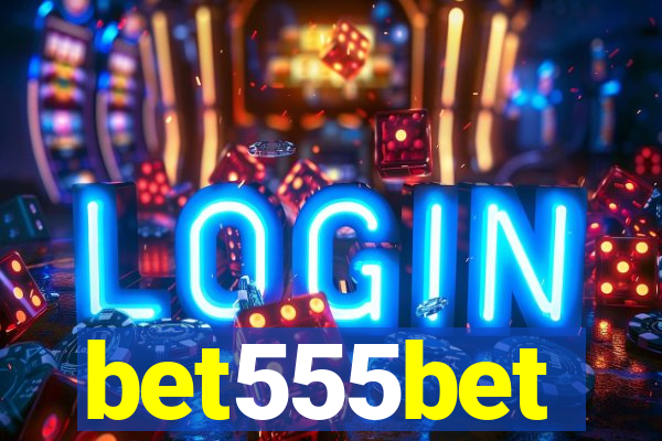 bet555bet