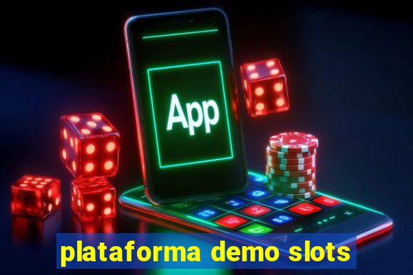 plataforma demo slots