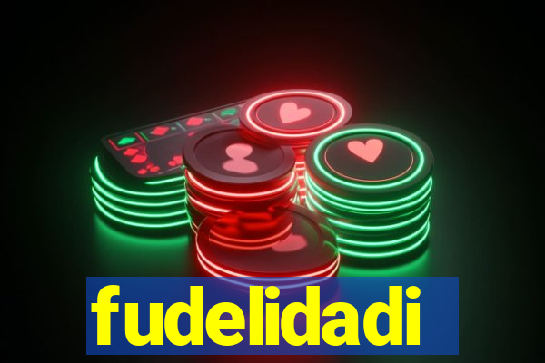 fudelidadi