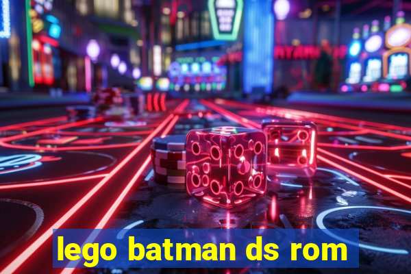 lego batman ds rom