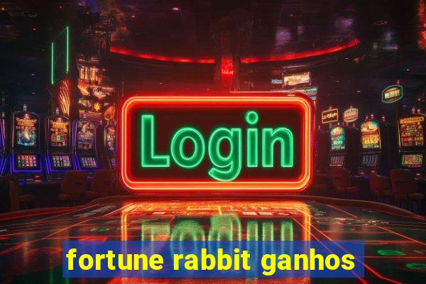 fortune rabbit ganhos