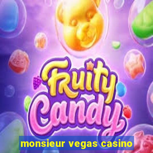 monsieur vegas casino