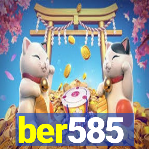 ber585