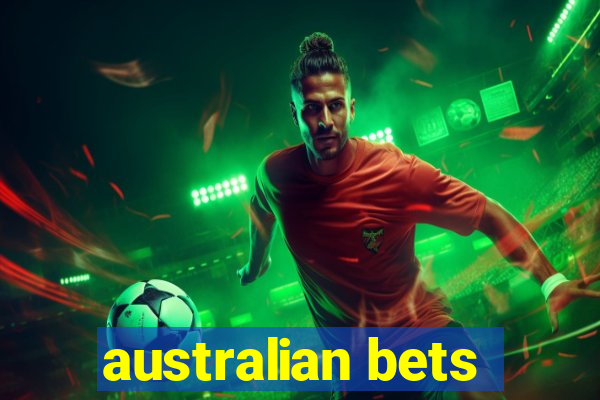 australian bets