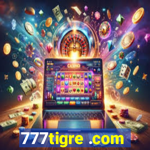 777tigre .com