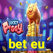 bet eu