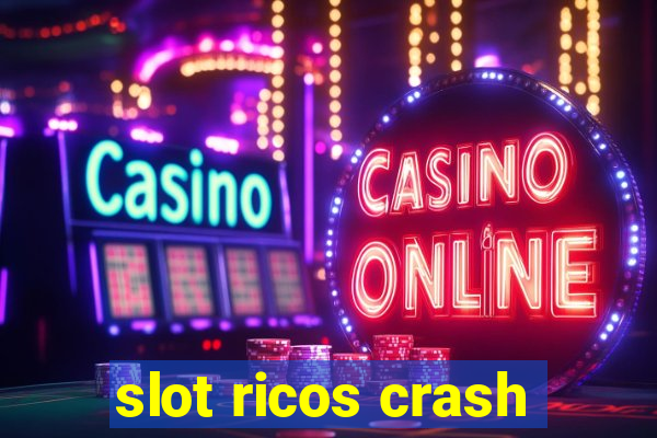 slot ricos crash