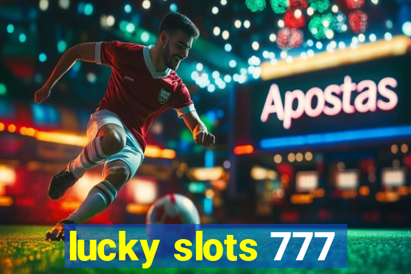 lucky slots 777