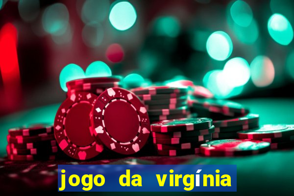 jogo da virgínia esporte da sorte