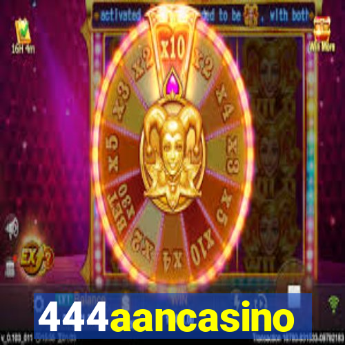 444aancasino