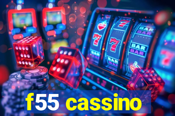 f55 cassino