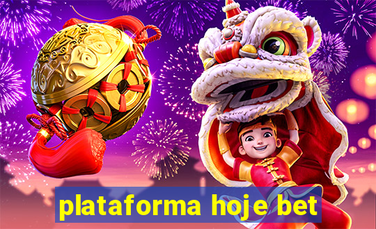 plataforma hoje bet