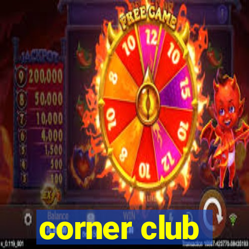 corner club