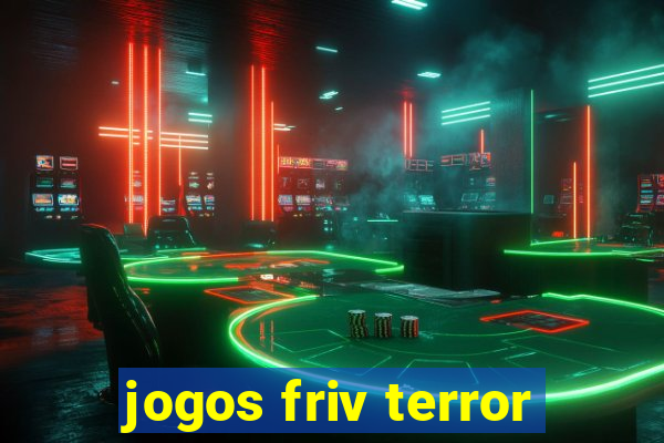 jogos friv terror